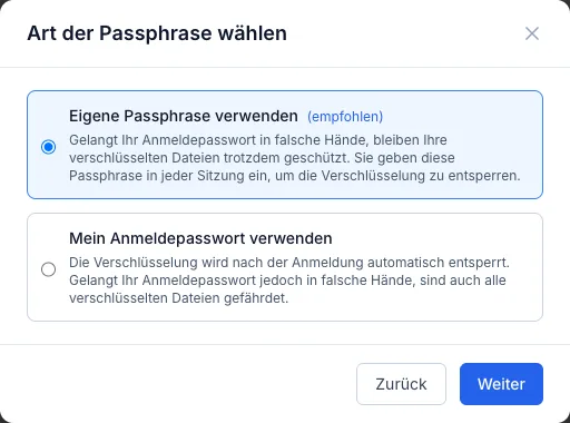 Art der Passphrase wählen: eigene Passphrase (empfohlen) oder das Anmeldepasswort.